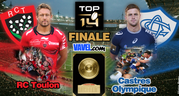 Live finale Top 14: Castres Olympique - Rugby Club Toulonnais en direct