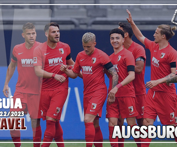 Guía VAVEL Bundesliga 22/23: FC Augsburgo, a por la salvación