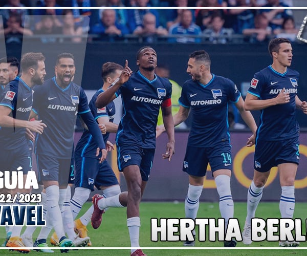 Guía VAVEL Bundesliga 22/23: Hertha Berlín y el sueño de resurgir