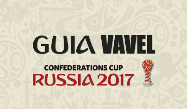 Guía VAVEL de la Copa Confederaciones 2017