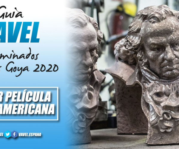 Guía VAVEL: Premios Goya 2020: mejor película iberoamericana