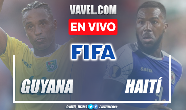 Goles y resumen del Guyana 2-6 Haití en CONCACAF Nations League