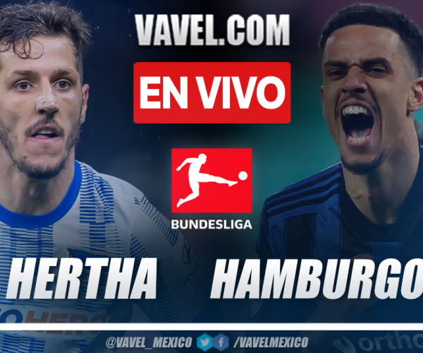 Resumen y gol: Hertha Berlin 0-1 Hamburgo en playoffs de descenso (ida) por la Bundesliga 2021-22