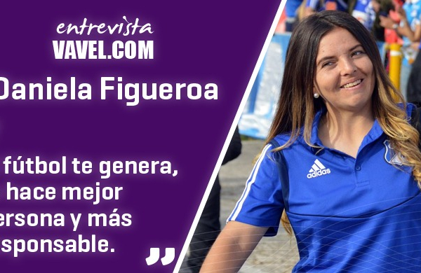 Entrevista a Daniela Figueroa: “Mi vida siempre ha girado en
torno al fútbol”