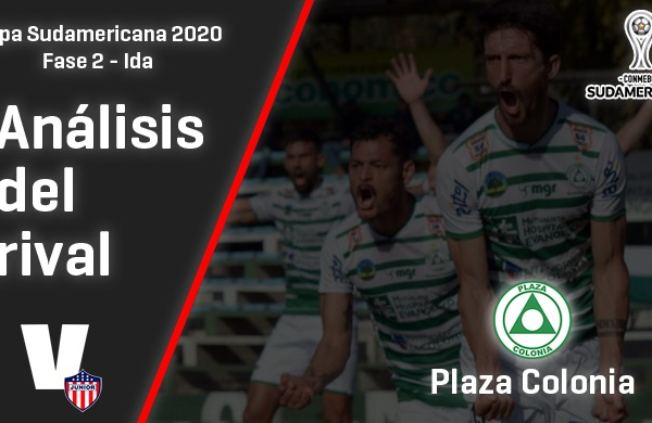 Junior de Barranquilla, análisis del rival: Plaza Colonia (Fase 2 - ida, Sudamericana 2020)