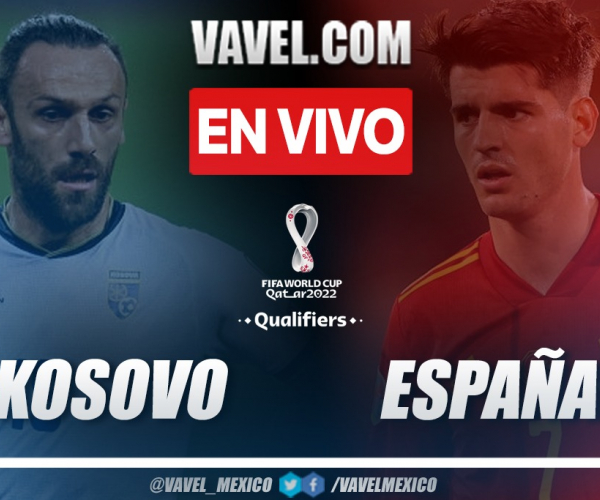Resumen y goles Kosovo 0-2 España en la fecha 6 de las eliminatorias al Mundial 2022