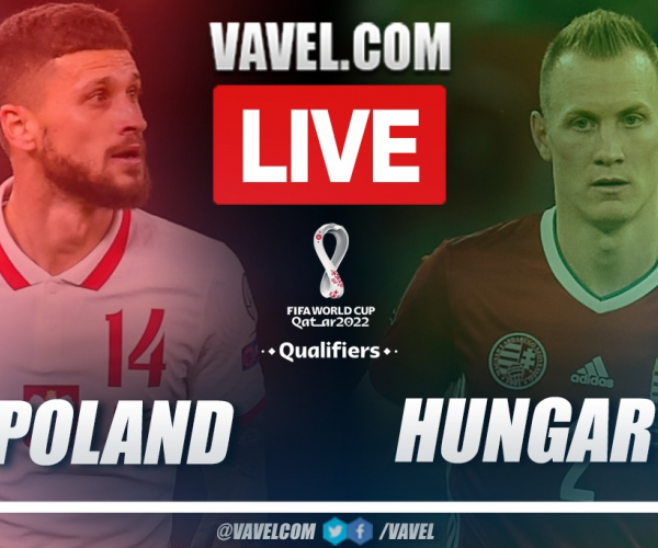 Goals and Highlights: Poland 1-2 Hungary in 2022 World Cup Qualifiers