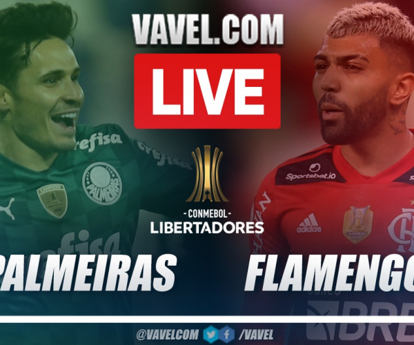 Goals and Highlights: Palmeiras 2-1 Flamengo in final Copa Libertadores 2021