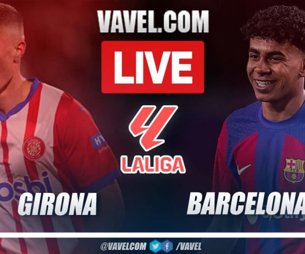 Girona vs Barcelona LIVE Score: Blaugrana domain (1-1)