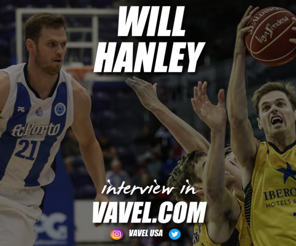 Interview. Will Hanley: "Spanish basketball is the best I've ever played"