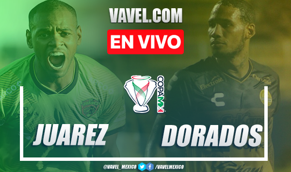 Resumen y goles: FC Juárez 3-0 Dorados de Sinaloa en Copa MX 2020