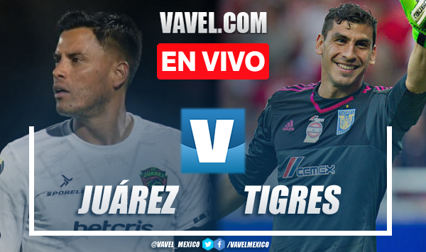 Goles y resumen del FC Juárez 1-1 Tigres en Liga MX 2023