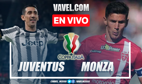 Goles y resumen del Juventus 2-1 Monza en la Coppa Italia