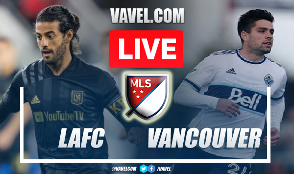 Goals and Highlights LAFC 3-1 Vancouver Whitecaps: in MLS