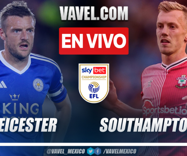Goles y resumen del Leicester City 5-0 Southampton en la EFL Championship