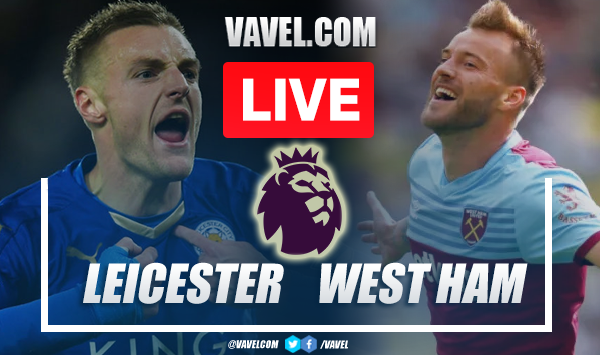 Leicester City vs West Ham United 2-2: As it happened