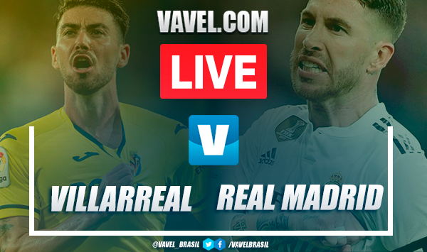 Gols e melhores momentos Villarreal 2x2 Real Madrid pelo Campeonato Espanhol 