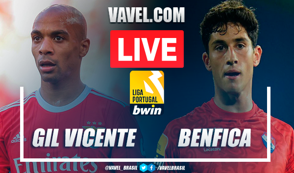 Gols e melhores momentos Gil Vicente x Benfica pela Primeira Liga (0-2)