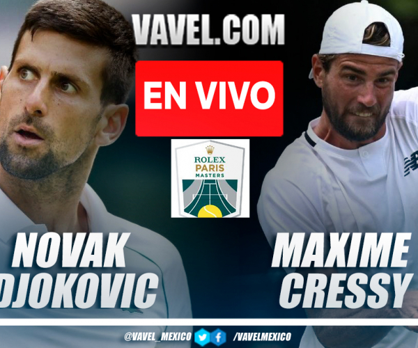 Resumen y mejores momentos del Novak Djokovic 2-0 Maxime Cressy en ATP Masters 1000 Paris