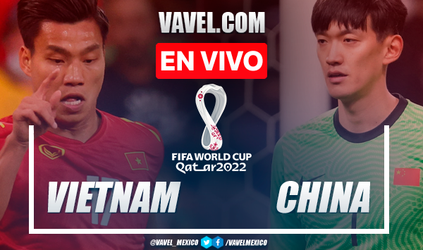 Resumen y goles: Vietnam 3-1 China en Eliminatoria de AFC para Catar 2022