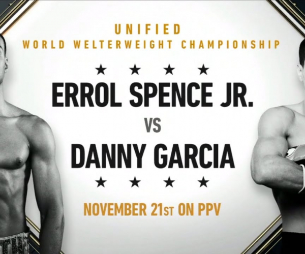 Errol Spence Jr. VS. Danny Garcia: Welterweight showdown in Texas this weekend