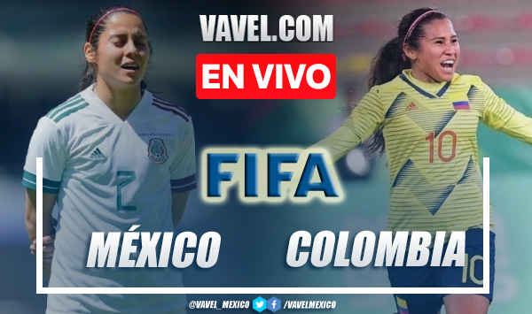 Goles y resumen del México Femenil 2-0 Colombia Femenil en Partido Amistoso 2021