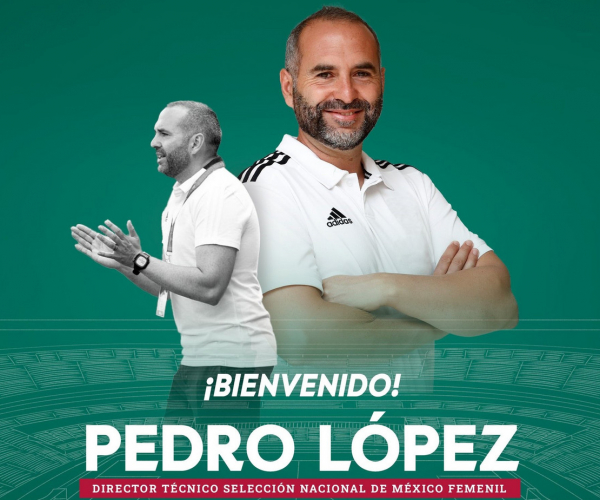Pedro López, nuevo técnico de la Selección Mexicana Femenil