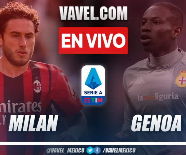 Resumen y goles: Milan 2-0 Genoa en Serie A 2021-22
