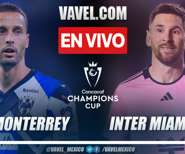 Goles y resumen: Rayados Monterrey 3-1 Inter Miami en la CONCACAF Champions Cup