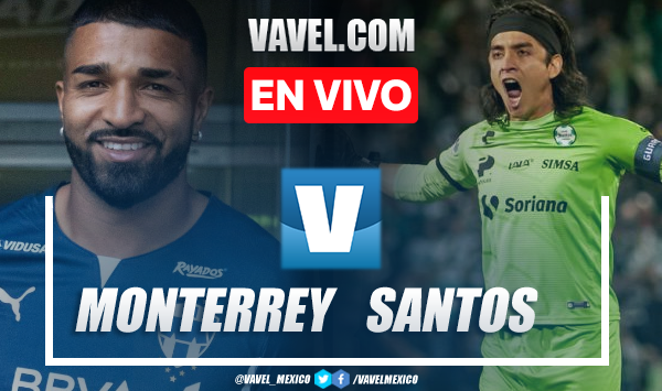 Goles y resumen del Rayados Monterrey 1-2 Santos en Liga MX