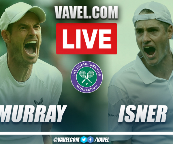 Highlights and best moments: Andy Murray 1-3 John Isner in 2022 Wimbledon 2nd Round