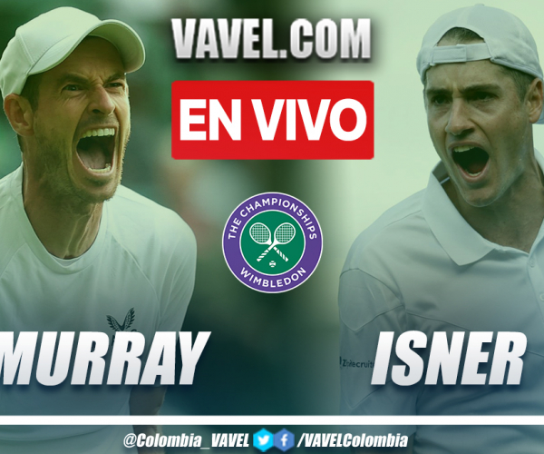 Resumen y mejores momentos: Andy Murray 1-3 John Isner en Ronda 2 por Wimbledon 2022