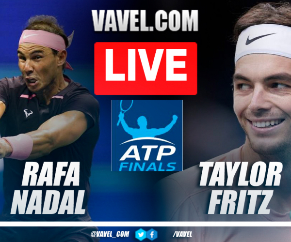Summary and highlights of Rafa Nadal 0-2 Taylor Fritz at ATP Finals