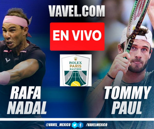 Resumen y mejores momentos del Rafa Nadal 1-2 Tommy Paul en ATP Masters 1000 Paris