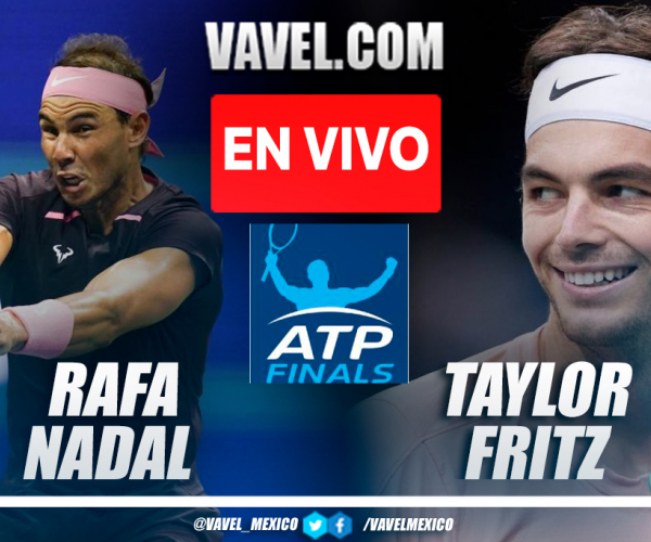 Resumen y mejores momentos de Rafa Nadal 0-2 Taylor Fritz en ATP Finals