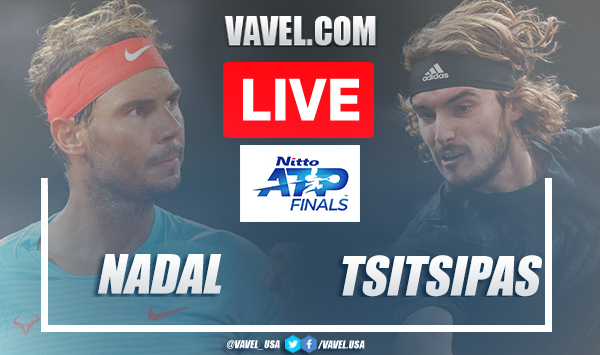 Nadal vs Tsitsipas Live Stream Updates and Score in Nitto ATP Finals