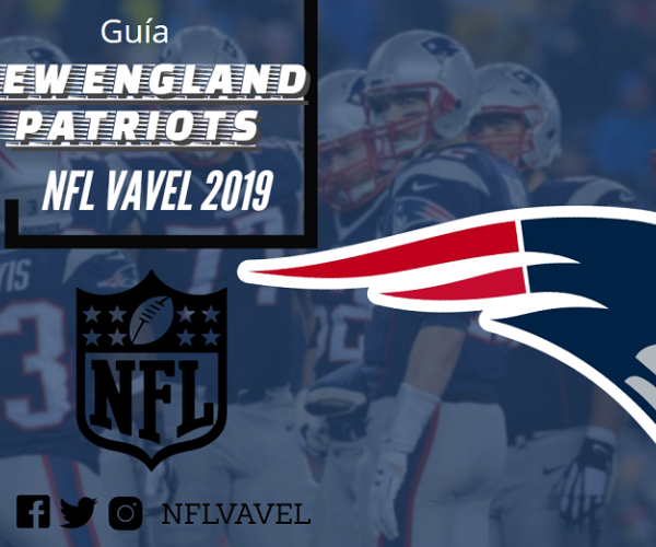 Guía NFL VAVEL 2019: New England
Patriots