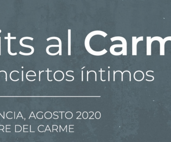 "Nits al Carme" organiza una serie de conciertos íntimos en Valencia