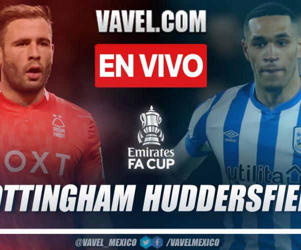 Resumen y goles: Nottingham 2-1 Huddersfield en FA Cup 2021-22