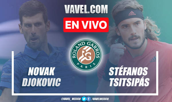 Resumen del Djokovic 3-2 Tsitsipas en Final Roland Garros 2021