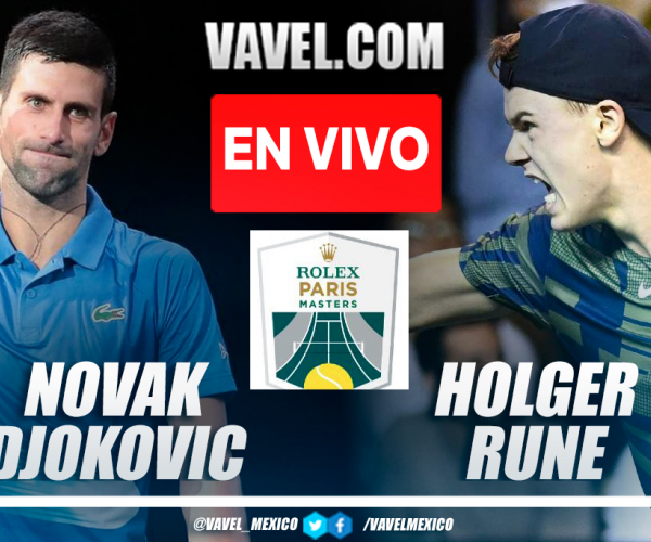 Resumen y mejores momentos del Djokovic 1-2 Rune en ATP Masters 1000 Paris