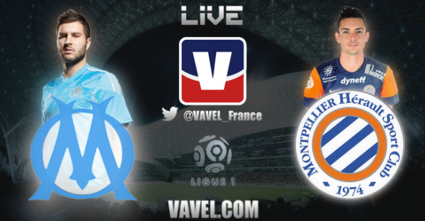 Live Marseille - Montpellier, le match en direct