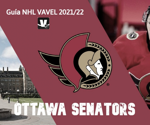 Guía VAVEL Ottawa Senators 2021/22: llega el momento de ganar