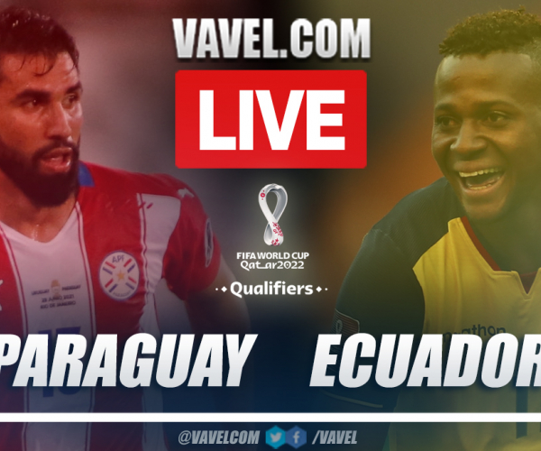 Highlights and goals: Paraguay 3-1 Ecuador in 2022 World Cup Qualifiers