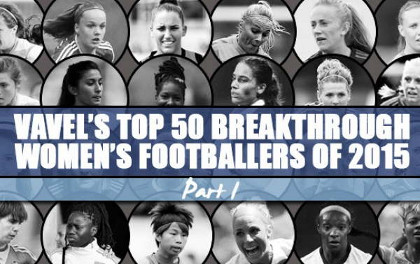 VAVEL UK's Biggest breakthroughs in Women's Football 2015 - Part One
