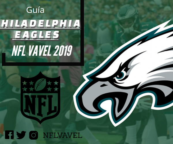 Guía NFL VAVEL 2019: Philadelphia Eagles