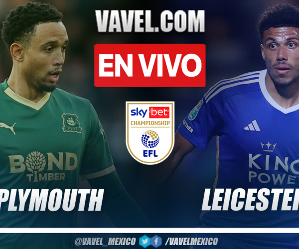 Plymouth vs Leicester EN VIVO minuto a minuto en EFL Championship