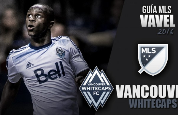 Vancouver Whitecaps FC 2016: sorpresa canadiense