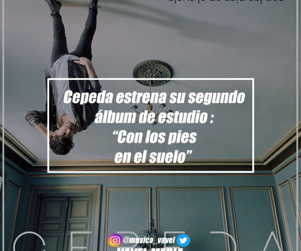Cepeda estrena su segundo álbum de estudio: “Con los pies en el suelo” 