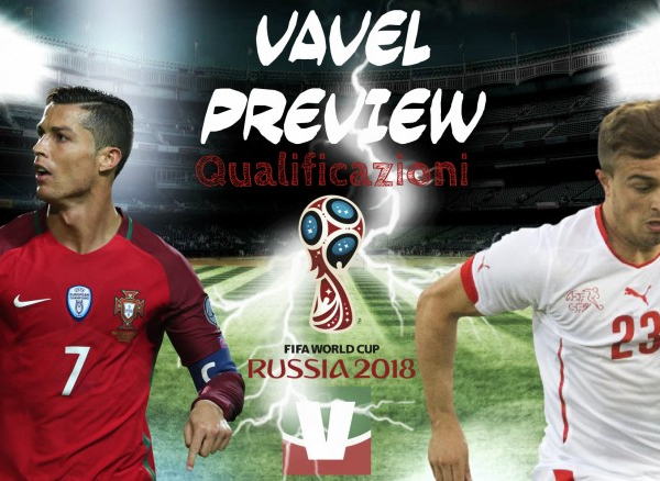 Qualificazioni Russia 2018 - Portogallo e Svizzera, come una finale